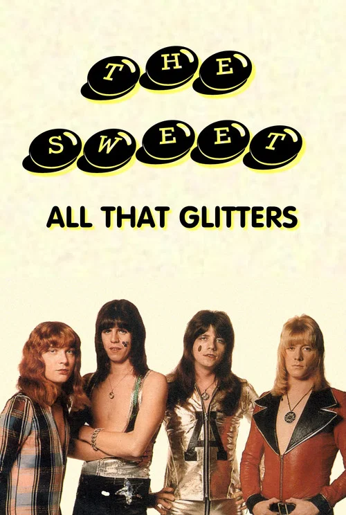 The Sweet: All That Glitters постер