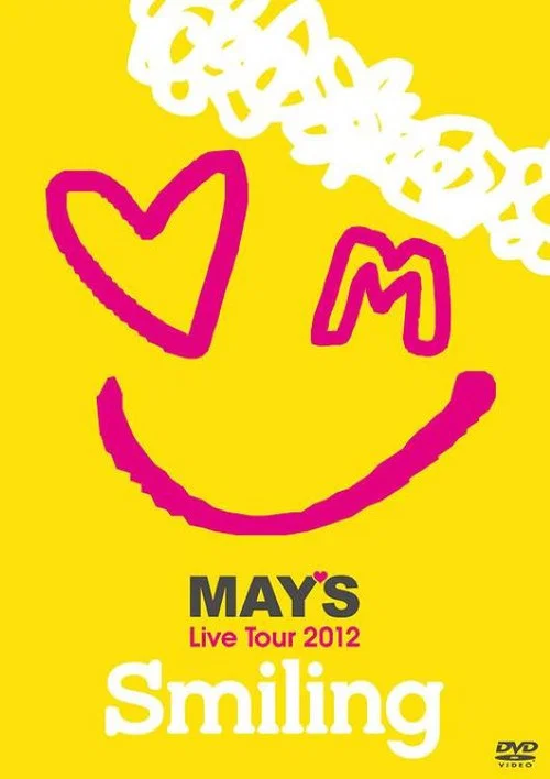 MAY'S Live Tour 2012 "Smiling" постер