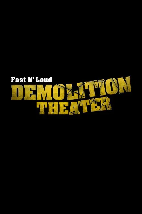 Fast N' Loud: Demolition Theater постер