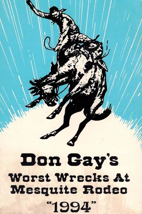 Don Gay's Worst Wrecks At Mesquite Rodeo 1994 постер