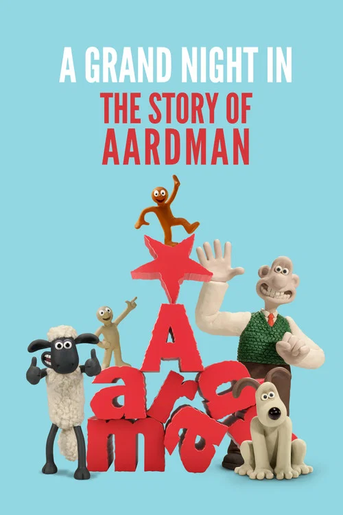 A Grand Night In: The Story of Aardman постер