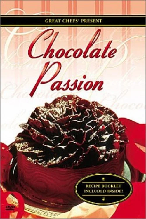 Great Chefs: Chocolate Passion постер