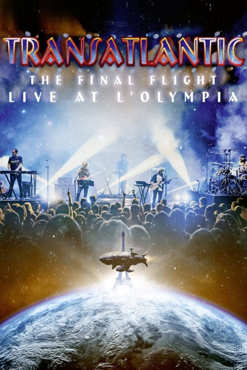 Transatlantic: The Final Flight: Live At L'Olympia постер