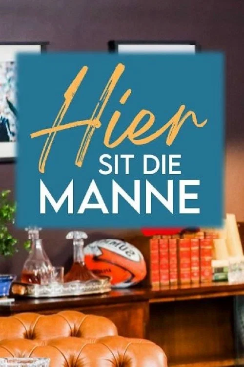 Hier Sit Die Manne постер