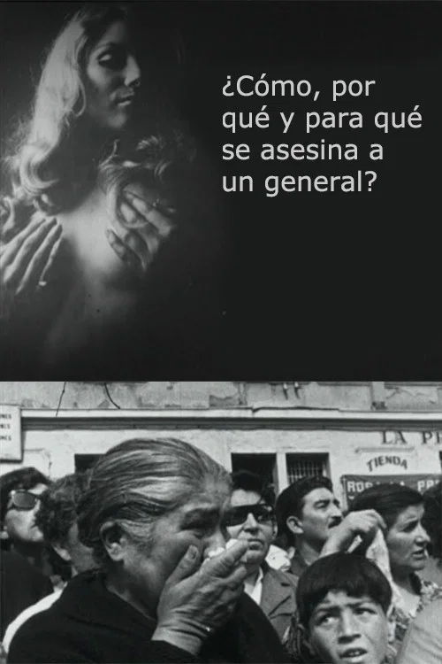 ¿Cómo, por qué y para qué se asesina un general? постер