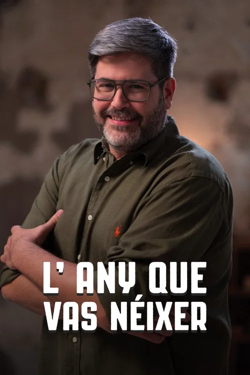 L'any que vas néixer постер
