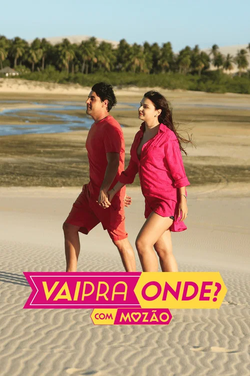 Vai Pra Onde? постер