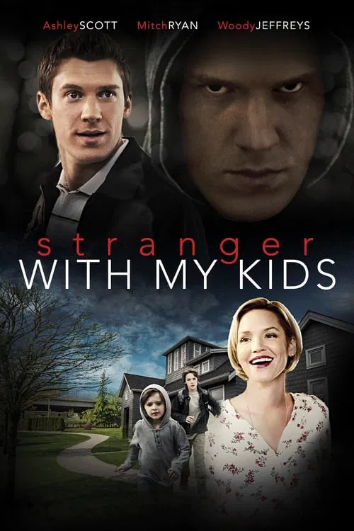 A Stranger with My Kids постер