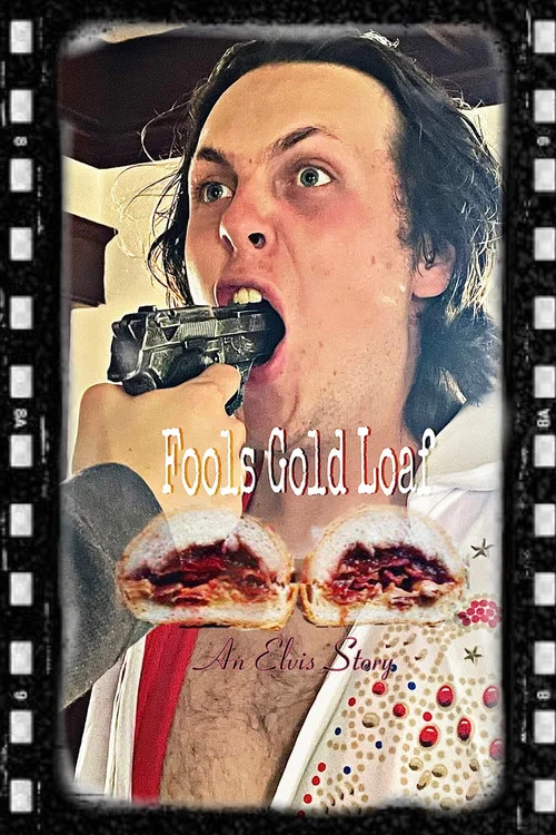 Fools Gold Loaf an Elvis Story постер