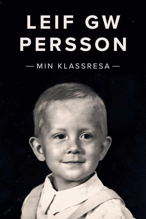 Leif GW Persson - Min klassresa постер