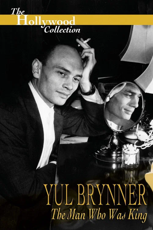 Yul Brynner: The Man Who Was King постер