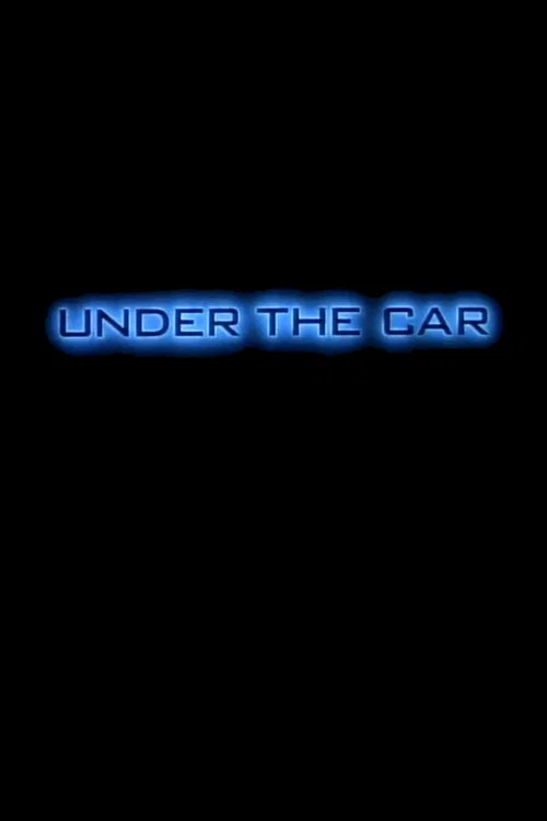 Under the Car постер