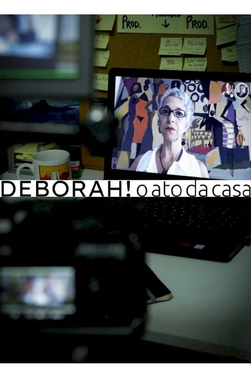 Deborah! O Ato da Casa постер