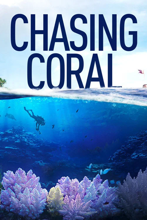 Chasing Coral постер