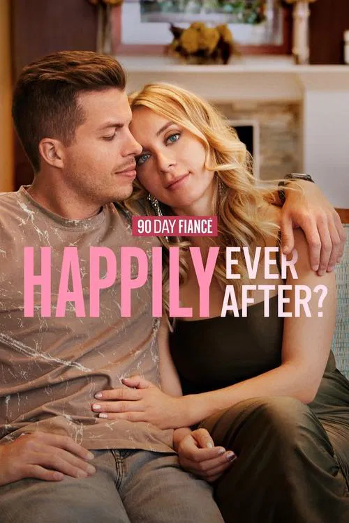 90 Day Fiancé: Happily Ever After? постер