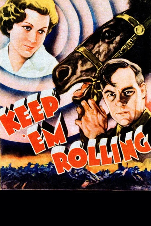 Keep 'Em Rolling постер