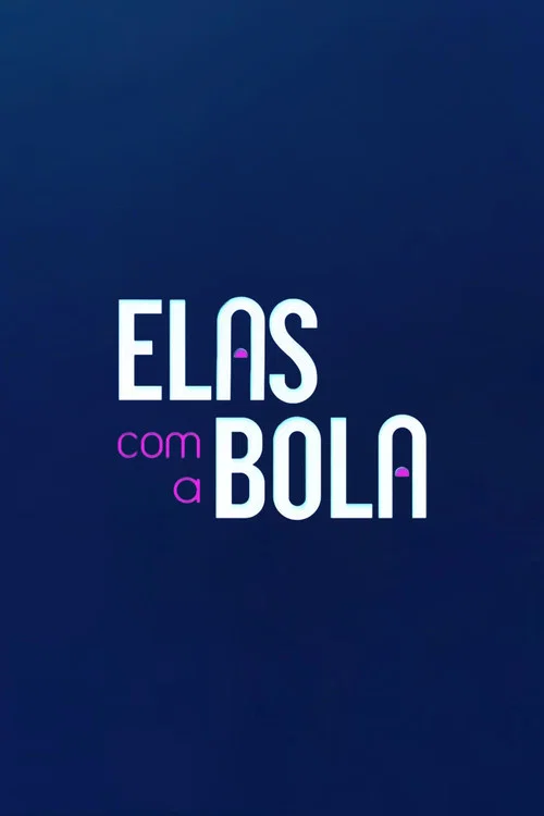 Elas com a bola постер