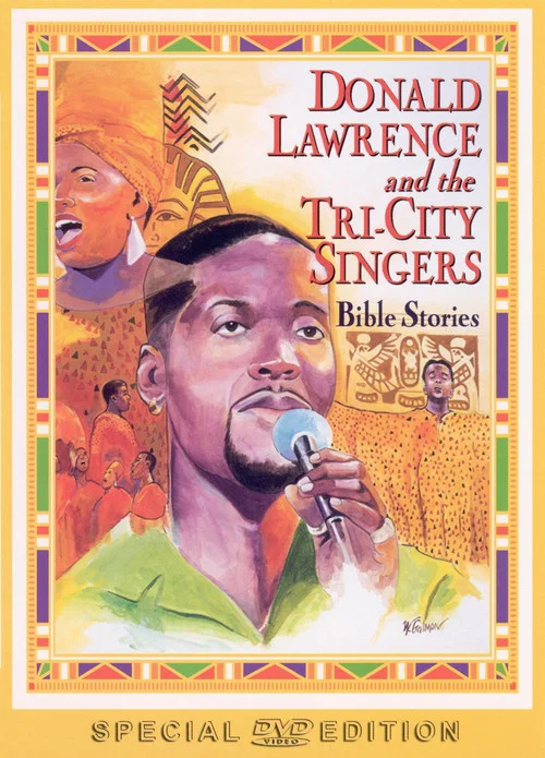 Donald Lawrence and the Tri-City Singers: Bible Stories постер