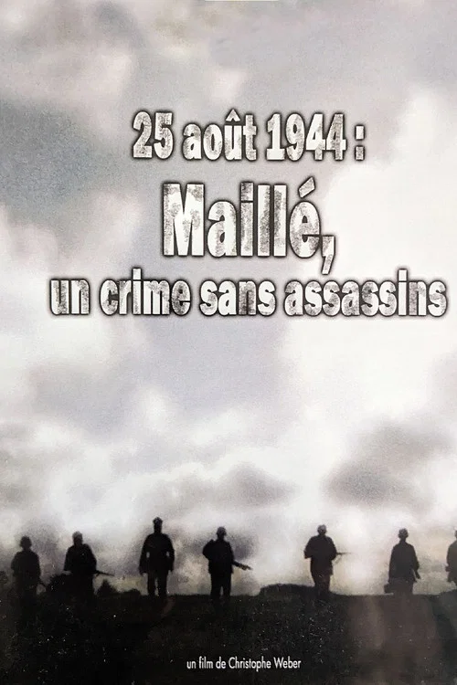 25 août 1944, Maillé : un crime sans assassins постер