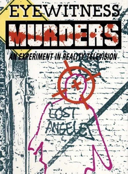 Eyewitness Murders: An Experiment in Reality Television постер