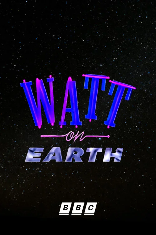 Watt on Earth постер