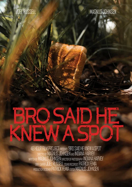 Bro Said He Knew A Spot постер