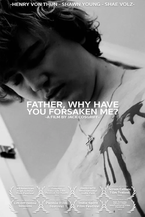 Father, Why Have You Forsaken Me? постер