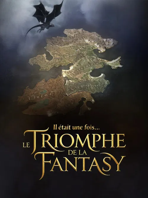 Il était une fois… le triomphe de la Fantasy постер