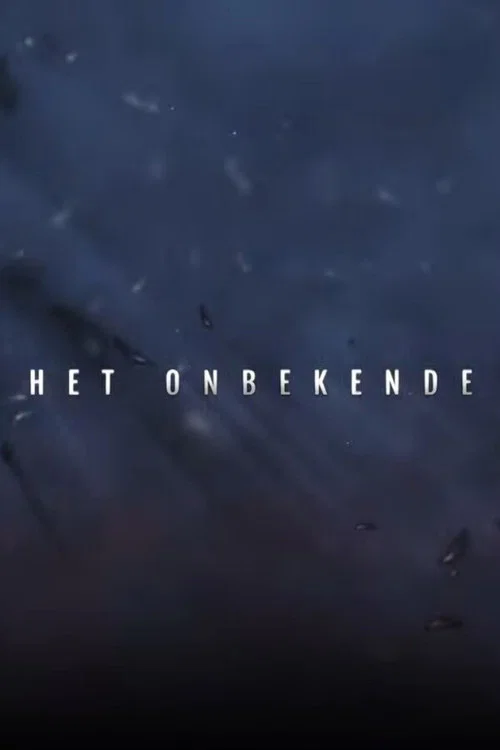 Het Onbekende постер