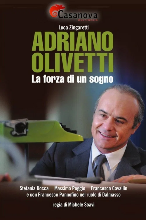 Adriano Olivetti - La forza di un sogno постер