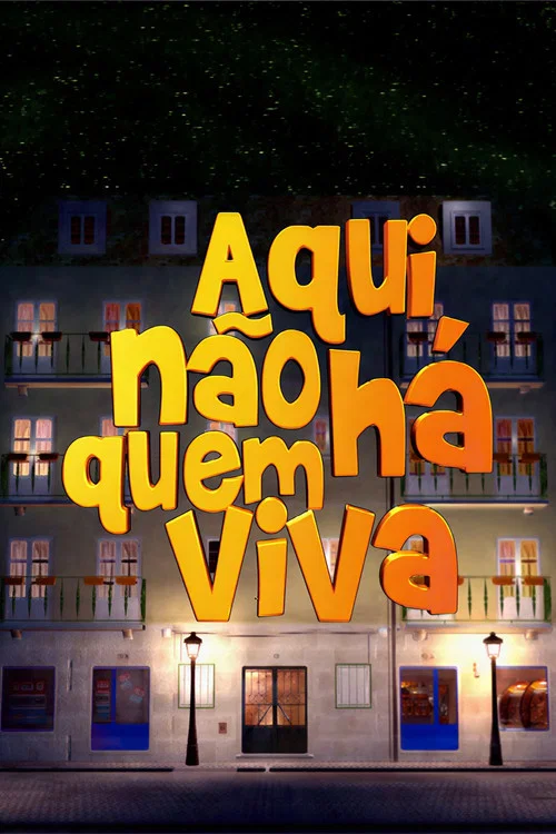 Aqui Não Há Quem Viva постер