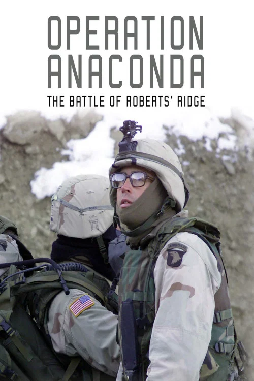 Operation Anaconda: The Battle of Roberts' Ridge постер