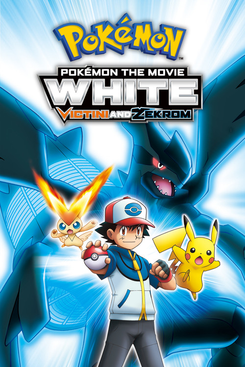 Pokémon the Movie: White - Victini and Zekrom постер