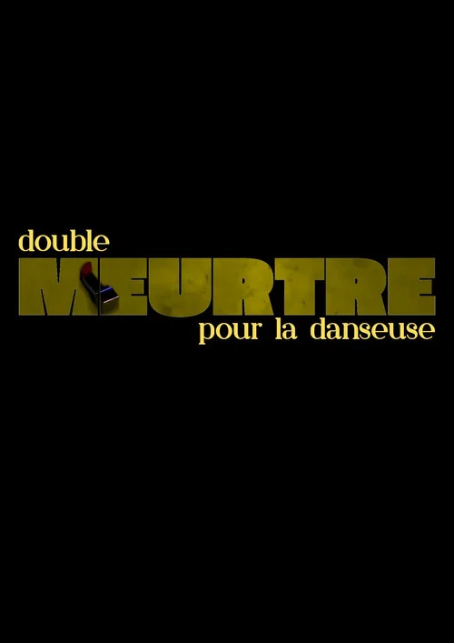 Double meurtre pour la danseuse постер