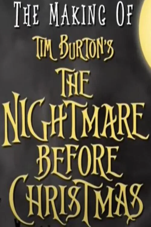 The Making of Tim Burton's 'The Nightmare Before Christmas' постер