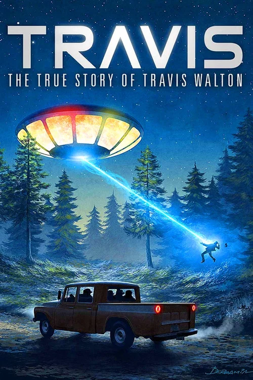 Travis: The True Story of Travis Walton постер