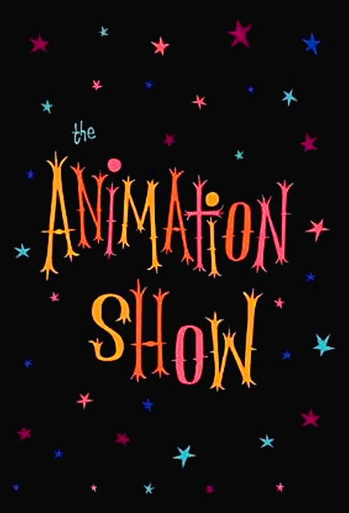 The Animation Show / Intermission in the Third Dimension / The End of the Show постер