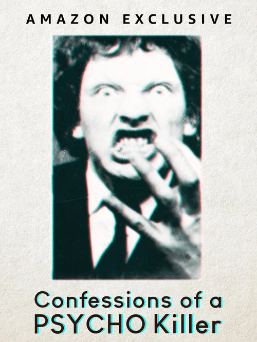 Confessions of a Psycho Killer постер