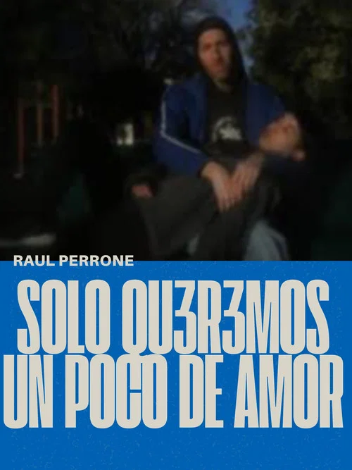 Solo qu3r3mos un poco de amor постер