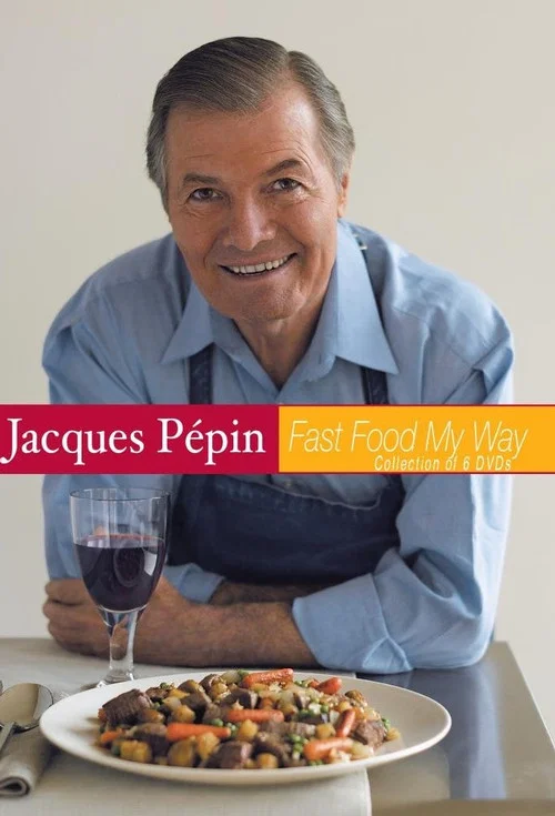 Jacques Pépin: Fast Food My Way постер