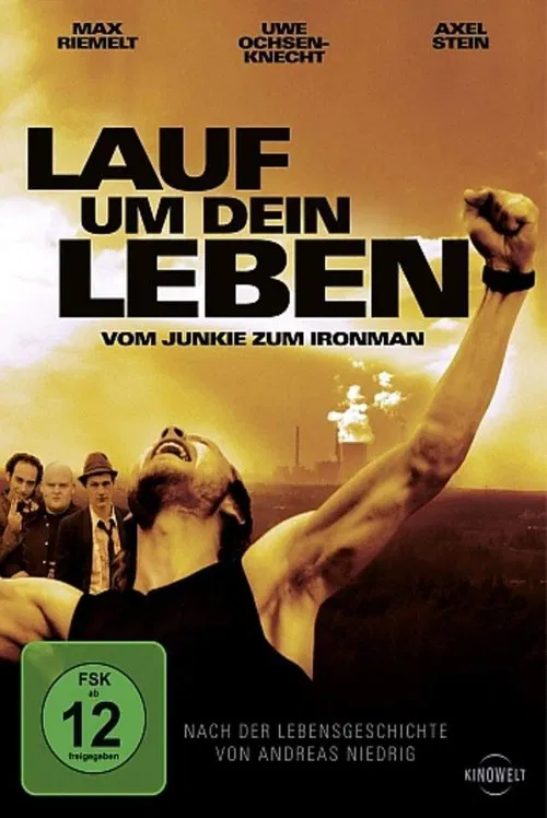Lauf um Dein Leben - Vom Junkie zum Ironman постер