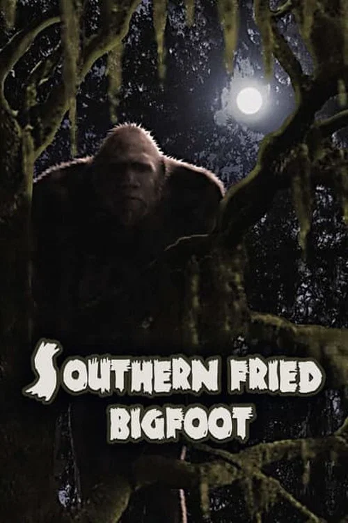 Southern Fried Bigfoot постер