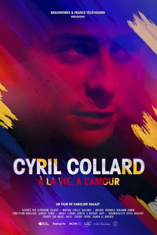 Cyril Collard : À la vie, à l'amour постер