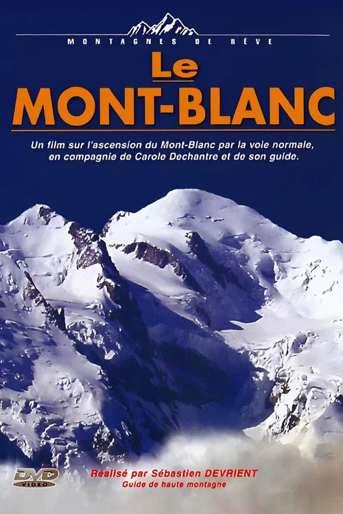 Montagnes De Rêve: Le Mont-Blanc постер