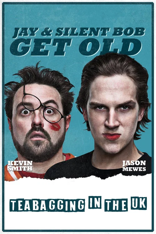 Jay and Silent Bob Get Old: Teabagging in the UK постер