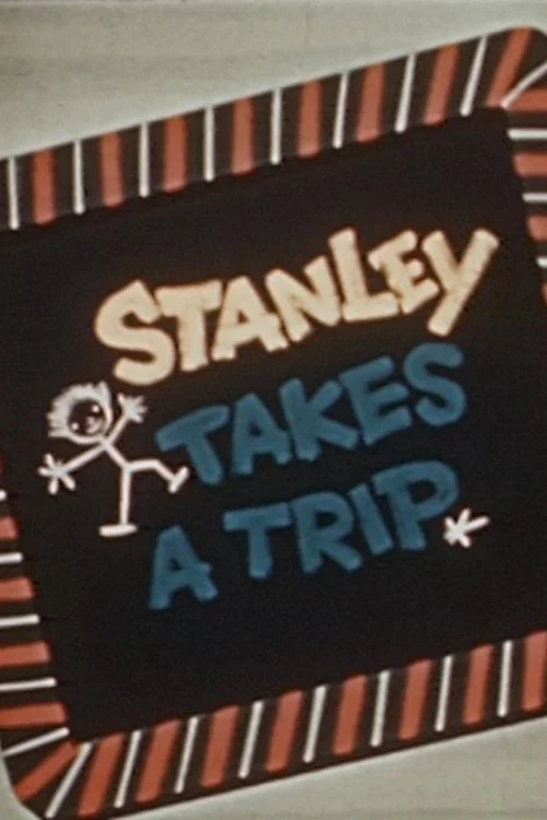 Stanley Takes a Trip постер