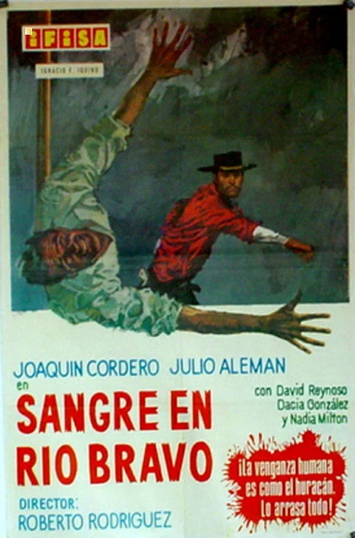 Sangre en Rio Bravo постер