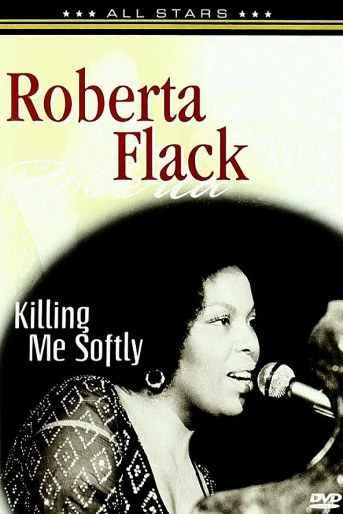 Roberta Flack: In Concert - Killing Me Softly постер