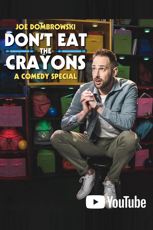 Joe Dombrowski: Don't Eat the Crayons постер