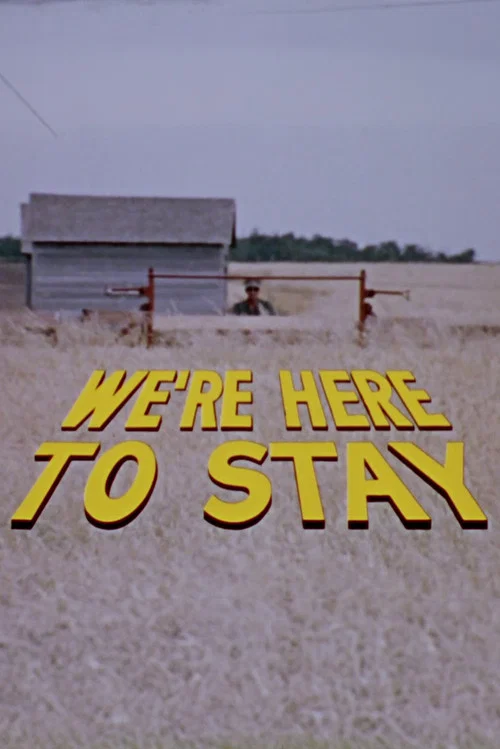 We're Here to Stay постер